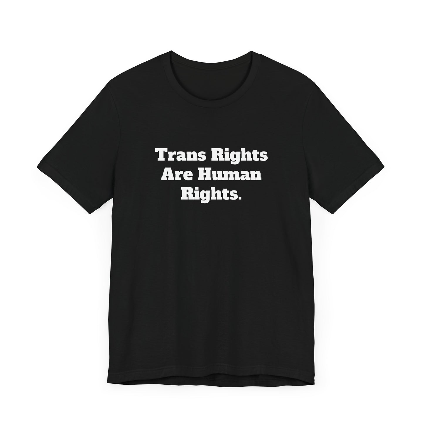 Trans Rights- Unisex Jersey Short Sleeve Tee